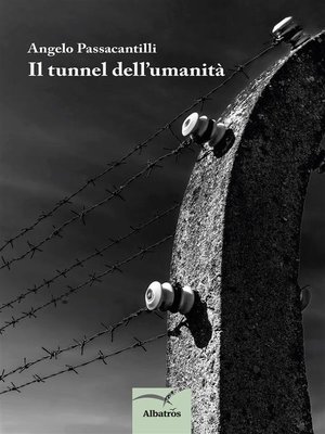 cover image of Il tunnel dell'umanita'